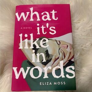 What It's Like in Words